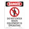 Signmission OSHA Danger Sign, 14" Height, Rigid Plastic, Do Not Enter When Equipment, Portrait OS-DS-P-1014-V-1138 - alternate 1